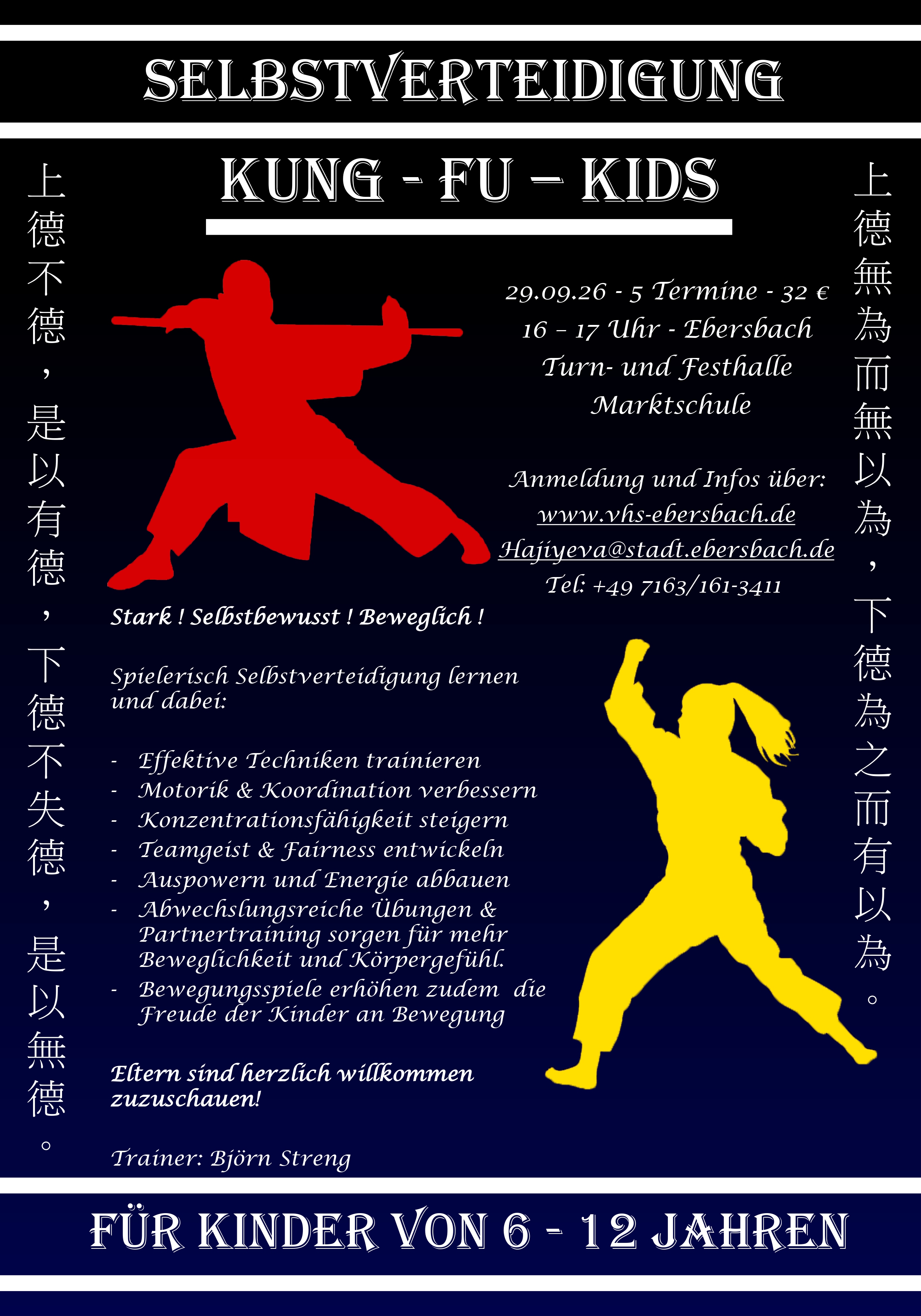 Selbstverteidigung Kung-Fu-Kids von 6-12 Jahren In diesem Kurs lernen die Kinder auf spielerische Weise sich zu verteidigen und in Konfliktsituationen nicht in die Opferrolle zu geraten. Sie lernen effektive Techniken für den Notfall und auch die Grundlagen, die dafür notwendig sind, also wie man beispielsweise richtig tritt und schlägt, ohne sich dabei selbst zu verletzen. Darüber hinaus erlernen die Kinder ihre motorischen Fähigkeiten zu verbessern und zu schulen. Das Training steigert zudem die Konzentrationsfähigkeit Ihres Kindes. Gezielte Übungen sorgen außerdem dafür, dass der Gleichgewichtssinn, die Reaktionsfähigkeit und Koordination geschult und verbessert werden.
Den eigenen Fortschritt wahrzunehmen und zu wissen, dass man durchaus wehrhaft ist, wird das Selbstbewusstsein Ihres Kindes enorm steigern. Zwischenzeitliche Partnerübungen, bei denen man abwechselnd gewisse Verteidigungs- und Angriffstechniken ausführt, vermitteln außerdem gegenseitige Umsicht und Rücksicht sowie die Erkenntnis, dass das Einhalten gewisser Regeln und ein fairer Umgang untereinander und miteinander wichtig im Leben sind.
Des Weiteren können sich die Kinder in diesem Kurs richtig auspowern und ihre überschüssige Energie sinnvoll kanalisieren. Der Bewegungsapparat wird richtig trainiert und die Sehnen und Bänder gedehnt, so dass Ihr Kind beweglich bleibt oder die Beweglichkeit wieder zurückerlangt. Bewegungsspiele werden auch in das Training integriert. Die Eltern dürfen natürlich auch gerne zuschauen.
